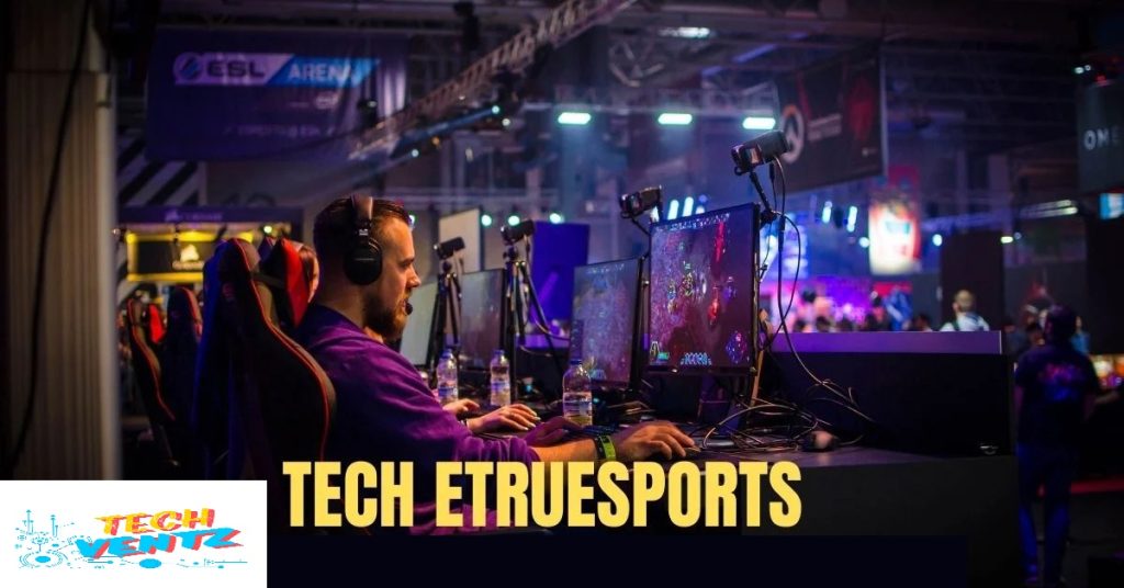 etruesports tech