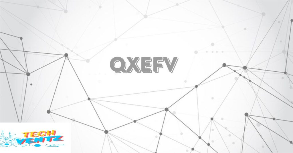 QXEFV Discover Its Meaning & Top Benefits for 2024