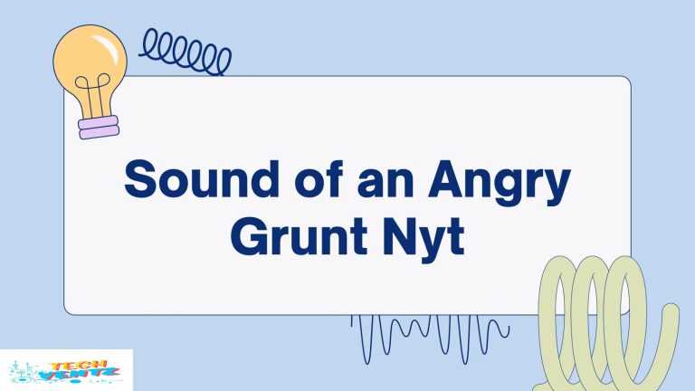 sound-of-an-Angry-Grunt-Nyt